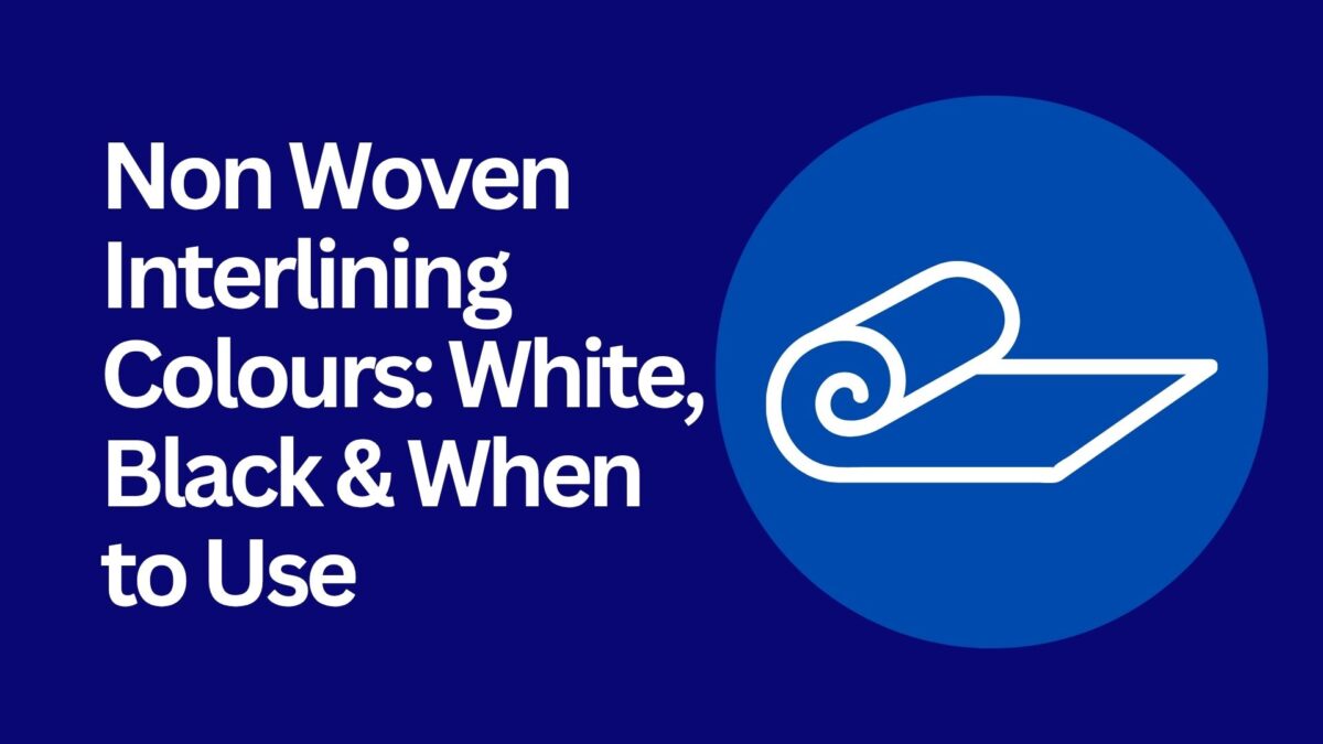 non-woven-interlining-colours-white-black-when-to-use