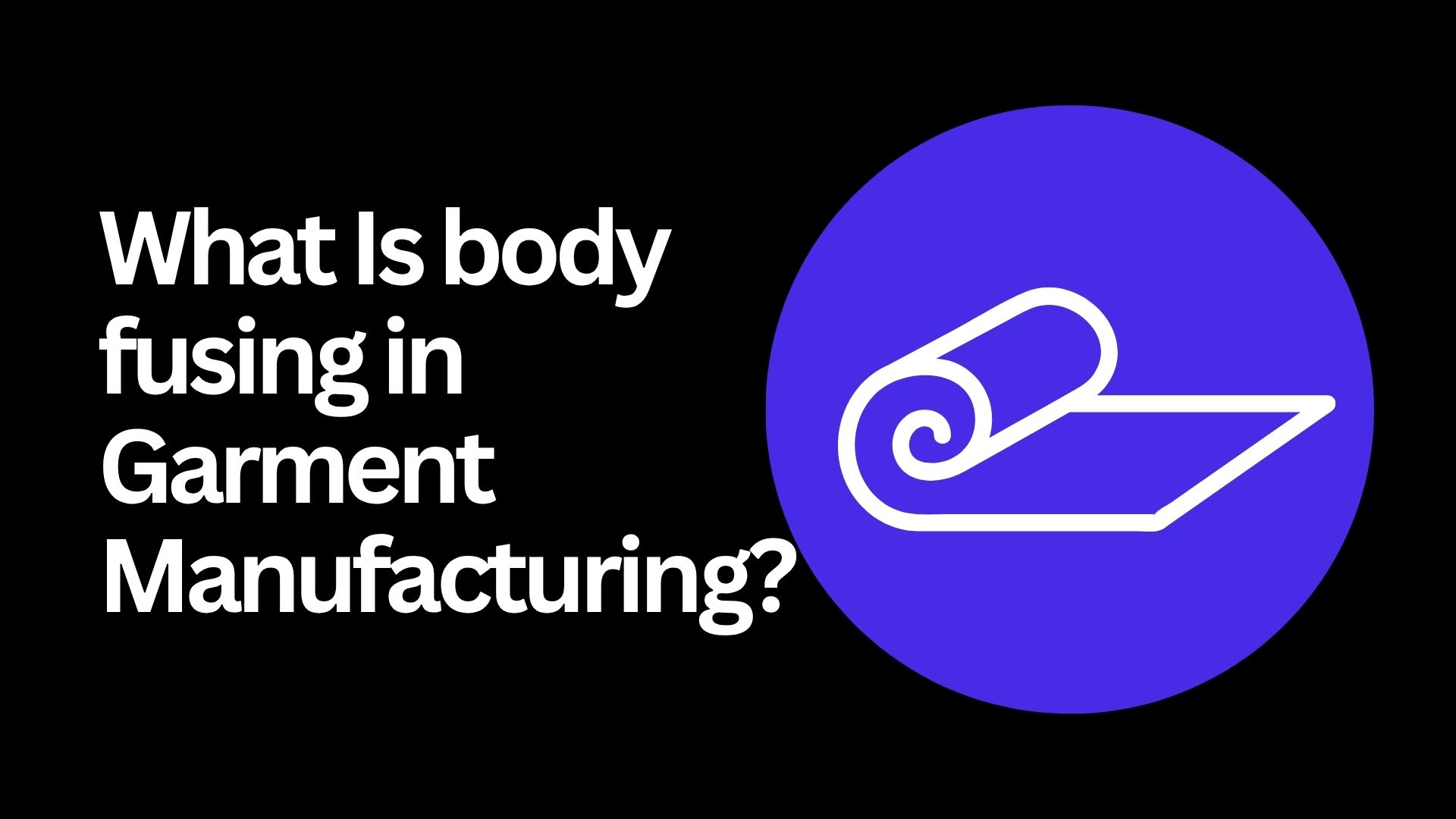 what-is-body-fusing-in-garment-manufacturing