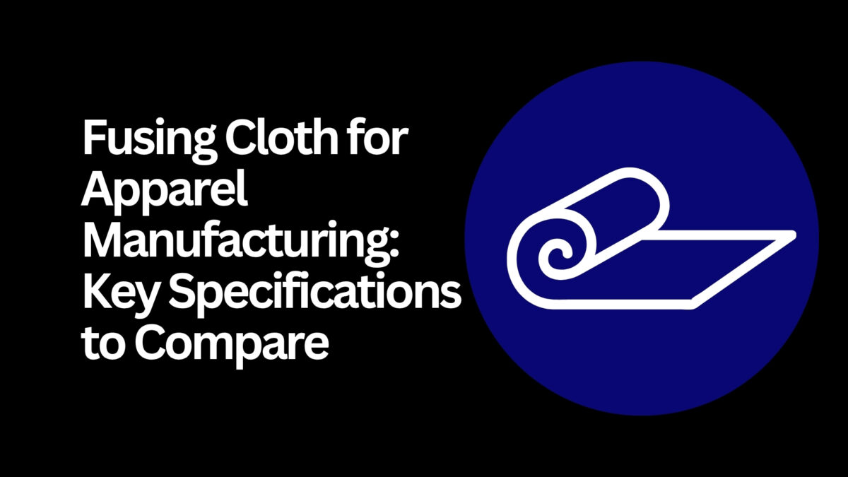fusing-cloth-apparel-manufacturing-specifications