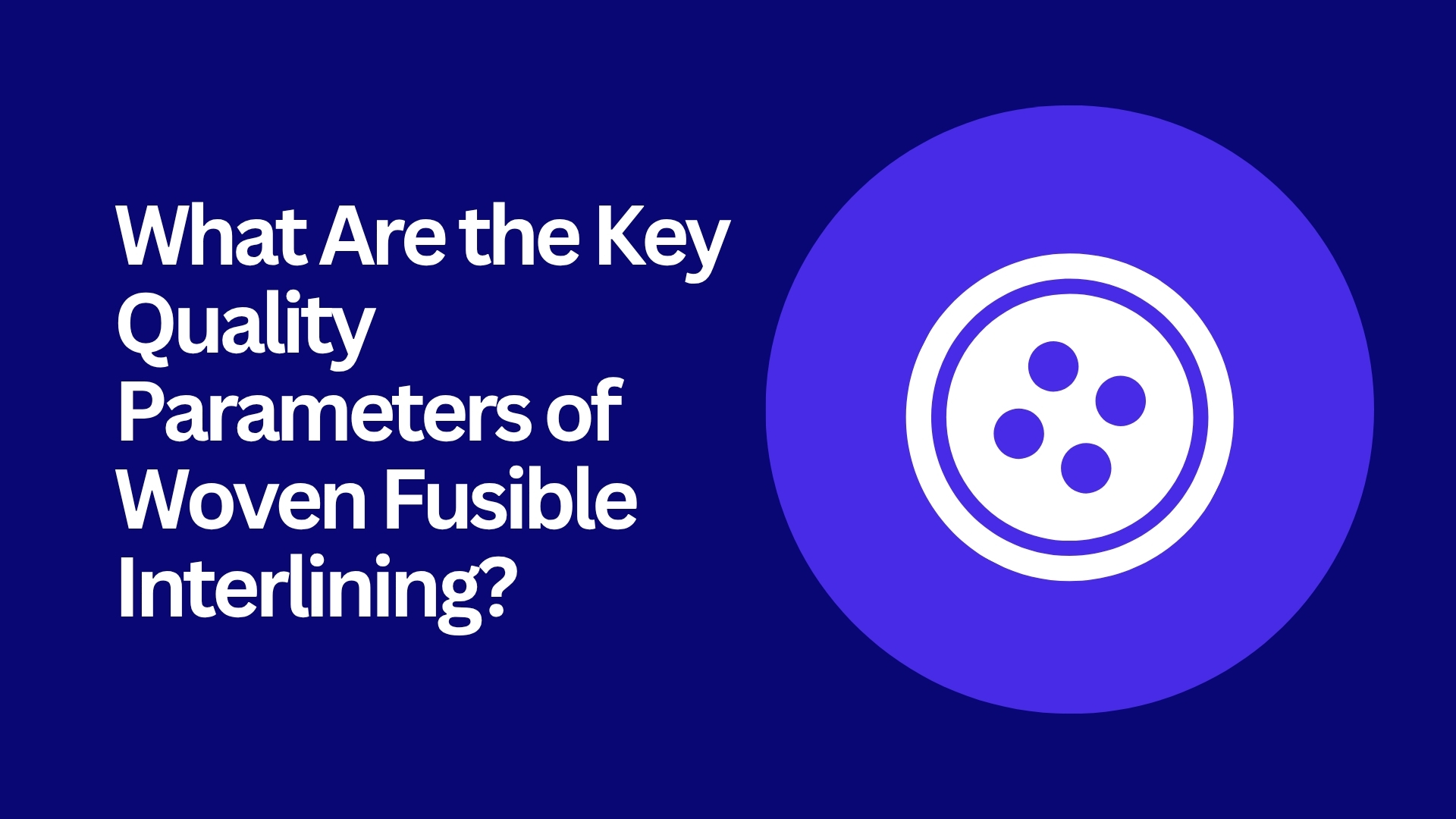 woven-fusible-interlining-quality-parameters